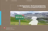 Schweizer Schutzgebiete: Markierungshandbuch€¦ · 2.2 Das Logo «Schweizer Schutzgebiet» 13 2.3 Gesetzliche Grundlagen für die Markierung der Schutzgebiete und Subventionen 14