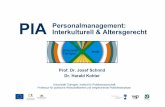 Personalmanagement: Interkulturell & Altersgerecht · Unternehmen bislang nicht systematisch erfasst bzw. führen zu einem hohen Erfassungsaufwand. Interview (11): „Daten dieser