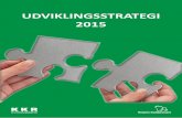 Udkast til Udviklingsstrategien 2015 - SvendborgKommunerne er på egen hånd blevet bedre og bedre til at løse et bredt spekter af opgaver, men er også blevet bedre til at identificere