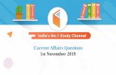 Current Affairs Questions 1st November 2019 · programs, developing research opportunities, developing case studies and pedagogical materials, and creating of a future-ready leadership