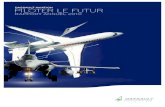 PILOTER LE FUTUR - Dassault Aviation...En 2010, la conjoncture économique mondiale s’est stabilisée, mais sans signes forts de reprise pour Dassault Aviation. Fluctuations du dollar,