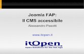 Joomla FAP: Il CMS accessibile · 2020-03-09 · Il progetto Joomla FAP 1.5 Le grandi novità della versione 1.5 consentono la rinascita del progetto FAP: Override di moduli e componenti