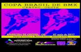 COPA BRASIL DE BMX 2017...COPA BRASIL DE BMX 2017 Centro-Oeste Aparecida de Goiânia sediará a segunda etapa da Copa Brasil de BMX 2017, a prova será realizada nos dias 06 e 07 de