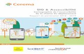 SIG & Accessibilité - Cerema...l’interopérabilité des données ... coûts de collecte et de gestion des données, de permettre le développement de nouveaux services, tels que