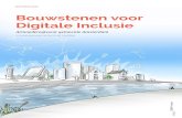 Bouwstenen voor Digitale Inclusie - Pact Amsterdam · Het rapport Bouwstenen voor Digitale Inclusie is relevant voor een brede groep Amsterdammers. Dit rapport richt zich hoofdzakelijk