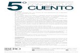 cuento flyer 5° convocatoria - Inicio | Iberocuento@iberopuebla.mx / T. (222) 229.07.00 ext. 12422 y 12410 Universidad Iberoamericana Puebla Coordinación de Literatura y Filosofía