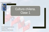 Cultura chilena. Clase 1 - colegiosanmarcosapostol.clcolegiosanmarcosapostol.cl/wp-content/uploads/2020/clases/artes/C… · Clase 1. Profesora: Claudia Espinoza . Curso: 4 °A-B.