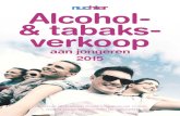 Alcohol- & tabaks- verkoop - stap.nl · Alcohol-& tabaks-verkoop aan jongeren 2015 LANDELIJKE NALEVING VAN DE LEEFTIJDSGRENS VAN 18 JAAR VOOR DE DRANK- EN HORECAWET EN TABAKSWET