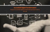 Succesfuld Digital Transformationdigitale transformation, dvs. nårvirksomhederne implementerer digitale løsninger til at understøtte gennemførslen af de mest værdifulde arbejdsopgaver