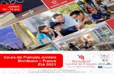 Cours de Français Juniors Bordeaux – France Été 2021 · 2020-06-02 · cours de français général. Le séjour linguistique juniors à Bordeaux est idéal pour : • Mettre