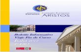 Boletín Informativo Viaje Fin de Curso Italia 2013 · Baptisterio y su famosa Puerta del Paraíso, obra de Lorenzo Ghiberti; la Iglesia de la Santa Cruz (panteón de grandes artistas