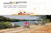 Guide des loisirs de pleine nature - Dordogne Perigord Tourisme · Service Départemental du Tourisme et du Développement Touristique du Conseil Départemental Espace Tourisme Périgord