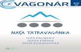 Kvalitou spájame svet VAGONÁR 9/10 - Tatravagónka Popradtatravagonka.sk/inc/uploads/2016/06/Vagonar_9-10-nahlad.pdf · Whirlpool). Najdôležitej-šie a zároveň najzložitej-šie