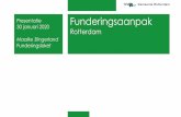 Presentatie Funderingsaanpak 30 januari 2020 …Presentatie 30 januari 2020 Maaike Slingerland Funderingsloket Funderingsaanpak Rotterdam Funderingsproblematiek Rotterdam 2 - 50.000