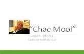 Chac Mool...Hace una cuidadosa exploración de México y lo mexicano. Es un cronista del México precolombino y la adhiere al mundo moderno. La obra de Fuentes es un mosaico sincrético
