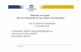 Prof. Dr. Maarten Vansteenkiste Universiteit Gent ...€¦ · helemaal wakker ben als ik aan kom ... nieuwsgierigheid (intrinsieke motivatie) •… het bevorderen van eigenaarschap