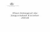 Plan Integral de Seguridad Escolar 2018...De acuerdo a las normativas del MINEDUC y organismos de seguridad, cada establecimiento educacional de Chile debe contar con un Plan Integral