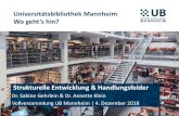 Universitätsbibliothek Mannheim Wo geht‘s hin?madoc.bib.uni-mannheim.de/47325/1/Gehrlein_Klein_UBMA.pdf · Informationskompetenz & E-Learning: Ziele (Digitale) Informationskompetenz
