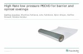 High Rate low pressure PECVD for barrier and optical coatings€¦ · 11-13 June | Prague, Czech Republic High rate low pressure PECVD Steffen Günther 13 Comparison of PECVD methods
