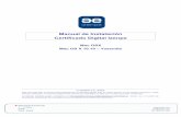 Manual de Instalación Certificado Digital Izenpe · Descarga e Instalación del Middleware de Izenpe. Descarga e Instalación de los certificados para Izenpe. Configuración y ejemplos