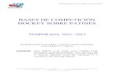 BASES DE COMPETICIÓN HOCKEY SOBRE PATINES · hockey sobre patines temporada 2012 / 2013 (federaciÓn navarra, castellano-leonesa, cantabra y vasca) cot iee : liga norte 1ª b, copa