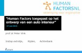“Human Factors toegepast op het ontwerp van een auto ......-Belderbos C (2015). Authority Transition Interface. A Human Machine Interface for Taking over Control from a Highly Automated