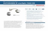 AUTODOME IP starlight 7000 HD - swisswetter.shop · Common Product Platform (CPP4) von Bosch u Einfache und intuitive Installation mit mehreren vorkonfigurierten Benutzermodi, sodass