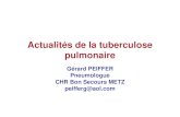 Actualités de la tuberculose pulmonaireammppu.org/abstract/tuberculose/tbc_peiffer.pdf · Golub JE Delayed tuberculosis diagnosis and tuberculosis transmission.Int J Tuberc Lung