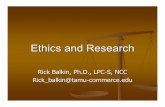 Ethics and Research...clients, trainees, and research participants and to minimize or to remedy unavoidable ... research records in a secure manner. They explain to participants the