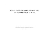 EIV - Estudo de Impacto de Vizinhança · Estudo de Impacto de Vizinhança – EIV é um veículo importante para a promoção de um meio ambiente urbano equilibrado, essencial à