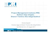 Project Management Institute (PMI) Nothern Italy Chapter ... · • Thought Leadership: Pulse of the Profession®, our annual research of trends in project management, plus in-depth