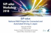 SIP-adus WS YasuyukiKOGA(CAO)rev2 · 2018-11-14 · SIP第1期自動走行システムの推進 ・Reduction of traffic accidents and congestion ・Early realization and deployment
