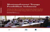 Mentransformasi Tenaga Pendidikan Indonesia...Tabel 14. Program Induksi Guru di Negara-Negara Anggota APEC 72 Tabel 15. Proﬁ l Guru dan Pendidikan Profesi Berkelanjutan 82 Tabel