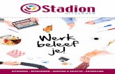 Werk beleef je! · 2018-03-14 · uitzenden, detacheren, werving en selectie en payrolling: wij van stadion uitzenden bieden het totale plaatje. met een groot klantenbestand en gemotiveerde