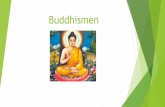 Buddhismen - Learnylearny.se/Buddhismen9.pdf · 2017-04-04 · Buddhism –en världsreligion Buddhismens snabba spridning på den indiska halvön förklaras av många nutida forskare