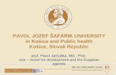 PAVOL JOZEF ŠAFÁRIK UNIVERSITY in Košice and Public health ... · Bacchelor study – 2nd year Theoretical and clinical knowledges, practical knowldgers inn hygiene and epidemiology-infectology,