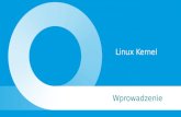 Linux Kernel - ADB · 2016-12-14 · Slajdy dodatkowe: Linux Kernel Mailing List Linux Kernel – Wprowadzenie • W skrócie LKML, • Otwarta, darmowa i jawna lista mailingowa społeczności