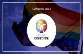 Ser quem você é - Grupo Dignidade...25 HORAS 1 LGBTI+ É ASSASSINADO NO BRASIL - FONTE: GGB 1 LGBTI+ É AGREDIDO NO BRASIL 2 HORÅS - FONTE: GGB TAXA DE SUICÍDIO DE JOVENS HOMOSSEXUAISUma