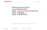 Processus commun de recrutement au sein de l’EPFL · Le processus et les outils décrits, basés sur les meilleures pratiques, constituent la norme minimale requise pour soutenir