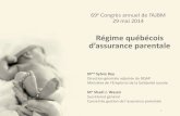 Régime québécois d’assurance parentale...1 69e Congrès annuel de l’AJBM 29 mai 2014 Régime québécois d’assurance parentale Mme Sylvie Roy Direction générale adjointe
