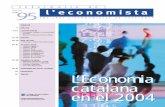 L’Economia catalana · L’economia catalana al començament del 2004 El Club de Conjuntura del Col·legi d’Economistes de Catalunya organitza, a principi i mitjan d’any, dos
