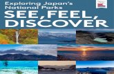 Exploring Japan’s National Parks SEE,FEEL, DISCOVER · EXPLORE SNOWY LANDSCAPES Year-round guided and independent hiking offers spectacular views of the national park, including