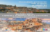 MATERA 2019: CAPITALE EUROPEA DELLA CULTURA · Europea della Cultura _. Con la suddetta Decisione, le città degli Stati membri sono designate in base ad un sistema di rotazione.