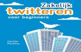 Zakelijk twitteren - Managementboek.nl€¦ · Zakelijk twitteren voor beginners Zakelijk twitteren Carlijn Postma Lettertype: Futura Wil jij ook zakelijk profiteren van de mogelijkheden