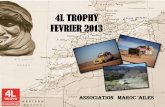 4L TROPHY FEVRIER 2013 - Connecting-sponsors · 2014-02-26 · Le 4L Trophy est une course dans le désert marocain réservée aux étudiants à bord de Renault 4L. Ce raid automobile