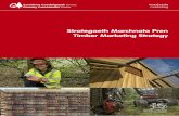 Strategaeth Marchnata Pren Timber Marketing Strategynaturalresourceswales.gov.uk/media/2983/strategaeth-marchnata-pr… · which ran from 2006 to 2011. Any changes to this strategy