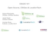 OSGIS 101 Open Source, OSGeo & LocationTech...2014/11/12  · MapGuide Open Source MapServer OpenLayers Desktop Applications GRASS GIS Marble QGIS Geospatial Libraries FDO GDAUOGR
