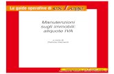 Manutenzioni sugli immobili: aliquote IVA · Manutenzioni sugli immobili: aliquote IVA a cura di Patrizia Clementi Aggiornata al D.L.13.8.2011, n.138, conv.L.14.9.2011, n.148