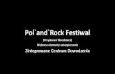 Woodstock Festiwal Polandpirbinstytut.pl/prezentacje/kryzysowe_10_2018/r_myslek.pdf25th Pol`and`Rock Festiwal 1 –3 sierpnia 2019 Zapraszamy! Fundacja Wielka Orkiestra Świątecznej