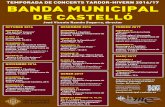 TEMPORADA DE CONCERTS TARDOR-HIVERN 2016/17 BANDA … · TEMPORADA DE CONCERTS TARDOR-HIVERN 2016/17 BANDA MUNICIPAL DE CASTELLÓ OCTUBRE 2016 DIUMENGE 9 “Dia del País Valencià”
